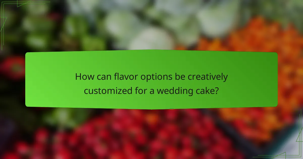 How can flavor options be creatively customized for a wedding cake?