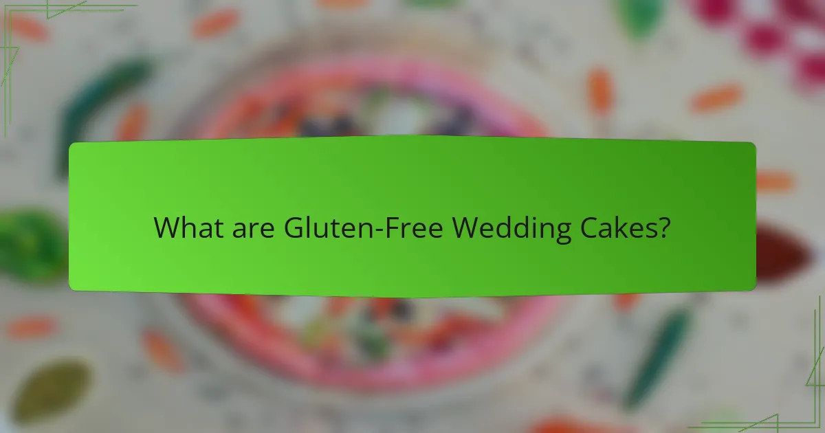 What are Gluten-Free Wedding Cakes?