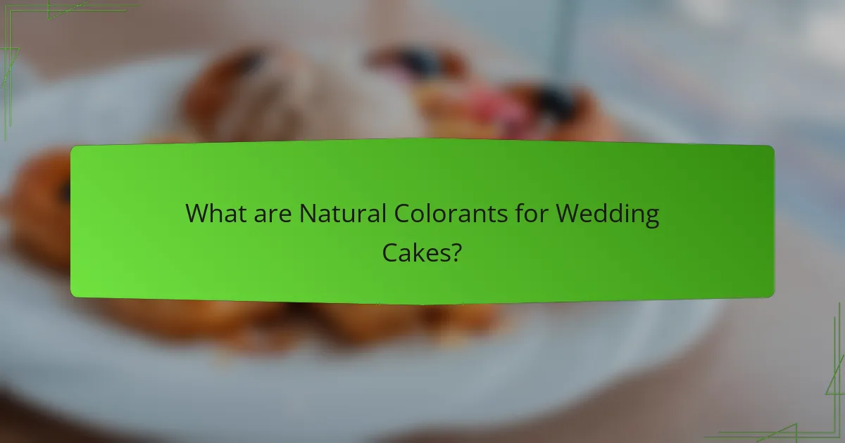What are Natural Colorants for Wedding Cakes?