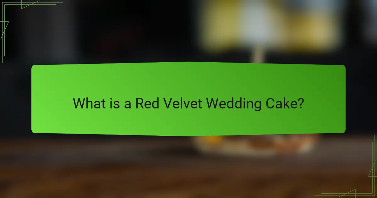 What is a Red Velvet Wedding Cake?