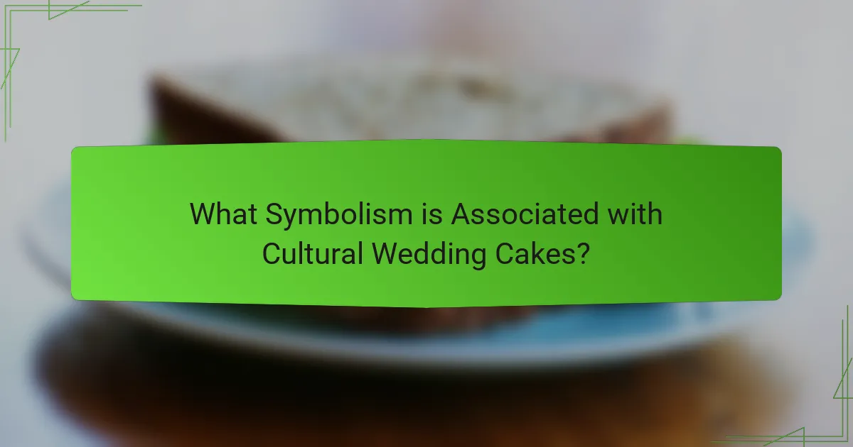 What Symbolism is Associated with Cultural Wedding Cakes?